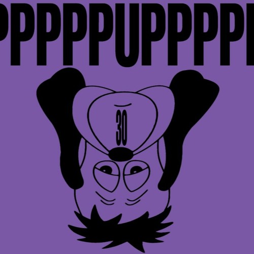 PPPPPPUPPPPPP - 30 MIN MIX