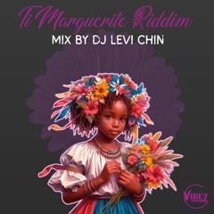 TI MARGUERITE RIDDIM MIX BY DJ LEVI CHIN | ZOUK | KOMPA 2024
