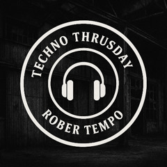 Rober Tempo Techno Thrusday #20 HARDGROOVE