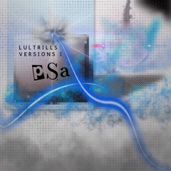 Lultrills – PSA (Prod. by KiddAimjayy)