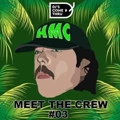 Meet The Crew 03 {HMC}