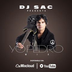 Dj Sac - Yo Pedro Mix