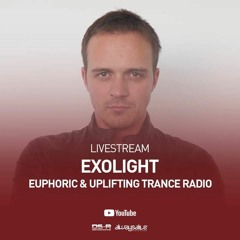 Exolight @ Euphoric & Uplifting Trance Radio 002