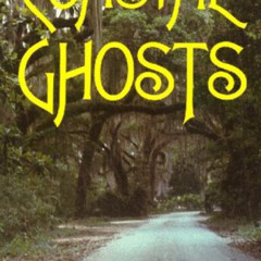 [Get] PDF 🖍️ Coastal Ghosts: Haunted Places from Wilmington North Carolina to Savann