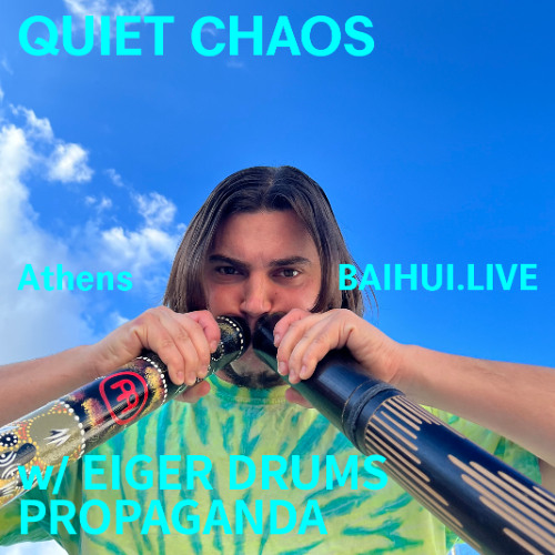 QUIET CHAOS w/ Eiger Drums Propaganda 百会 Baihui - 05/11/2024