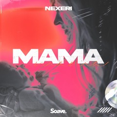 Nexeri - Mama