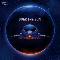 Over The Sun