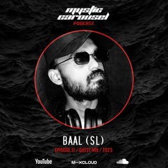 Baal (SL) - Mystic Carousel Podcast Episode 17