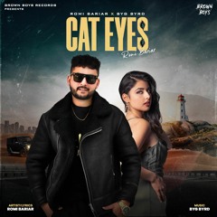 Cat Eyes - Romi Bariar & Byg Byrd
