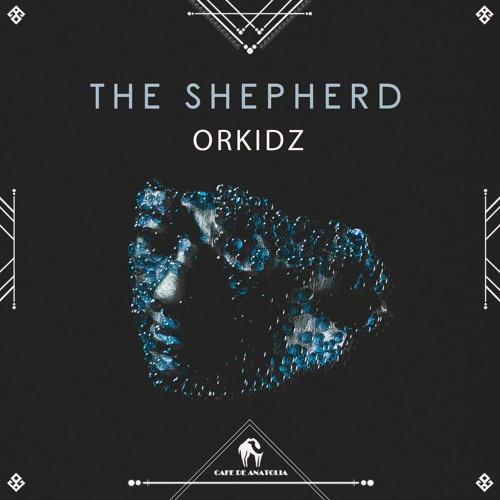 Orkidz - On The Hills Of Anatolia (Cafe De Anatolia)