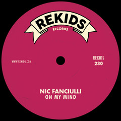 Premiere: Nic Fanciulli - On My Mind [Rekids]