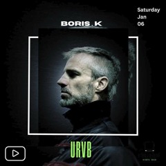 Boris K Music @ URVB 06.01.2024