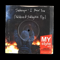 Subscape - I Need You (Valdeez & Schlnglein Flip)
