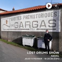 Lost Drums Show - Kaval (Février 2021)