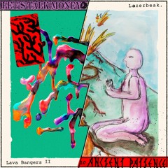 Lazerbeak - "Let's Talk Money / Ancient Patience"