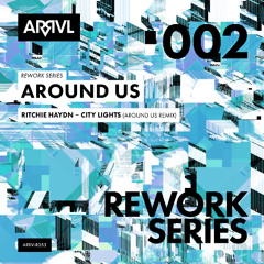 PRMIERE: Ritchie Haydn - City Lights (Around Us Remix) [ARRVL Records]