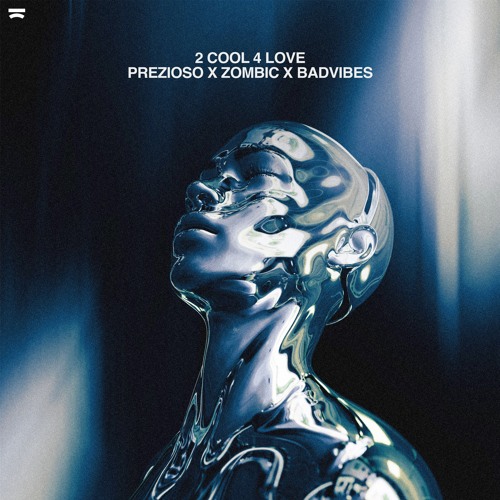 Prezioso x Zombic x BADVIBES - 2 Cool 4 Love