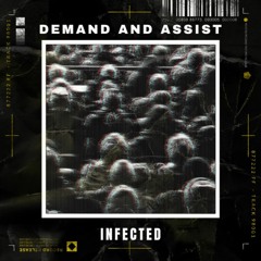 INFECTED - DEMAND AND INSIST (CLIP)