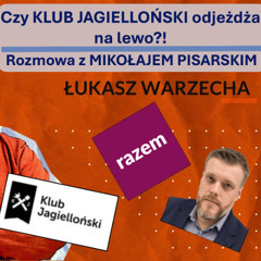 Czy Klub Jagielloński dojeżdża w lewo? Warzecha & Pisarski w "Rozmowie Niekontrolowanej"