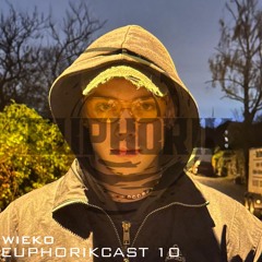 EUPHORIKCAST 10 WIEKO