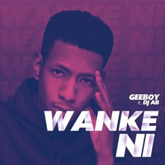 Wanke_Ni_DjAb_Ft_Geeboy