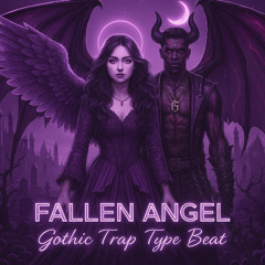 Fallen Angel[Gothic Trap Type Beat]