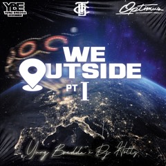 Yung Bredda & DJ Hotty - We OutSIde Part 1