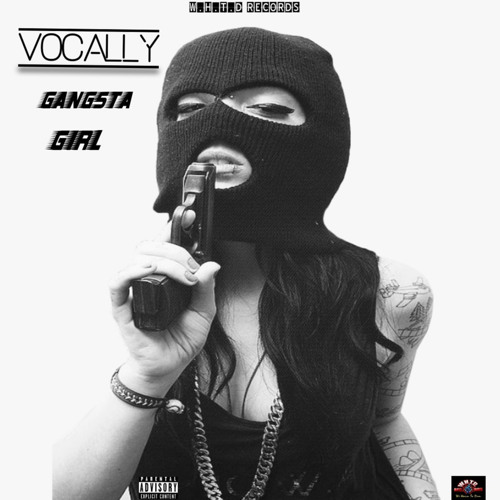 Stream Vocally | Listen to Gangsta Girl (Clean) playlist online for ...