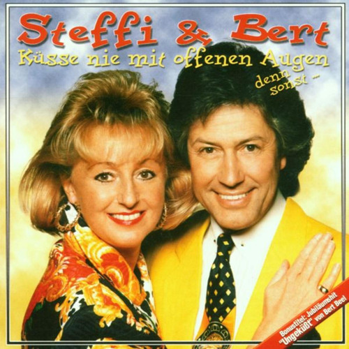 Stream Steffi &amp; Bert | Listen to Küsse Nie Mit Offenen Augen playlist ...