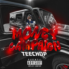 Teechop - Money Campaign