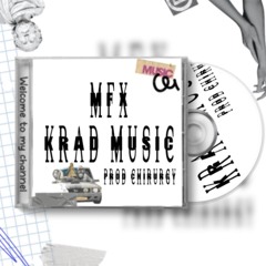 MFX - KRADMUSIC  REMIX KRAD( prod chirurgy )