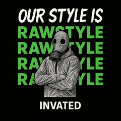 Our Style Is Rawstyle 2.4