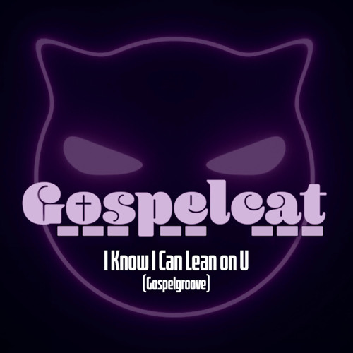 I Know I Can Lean On U (Gospel Groove) (Supa Extended)