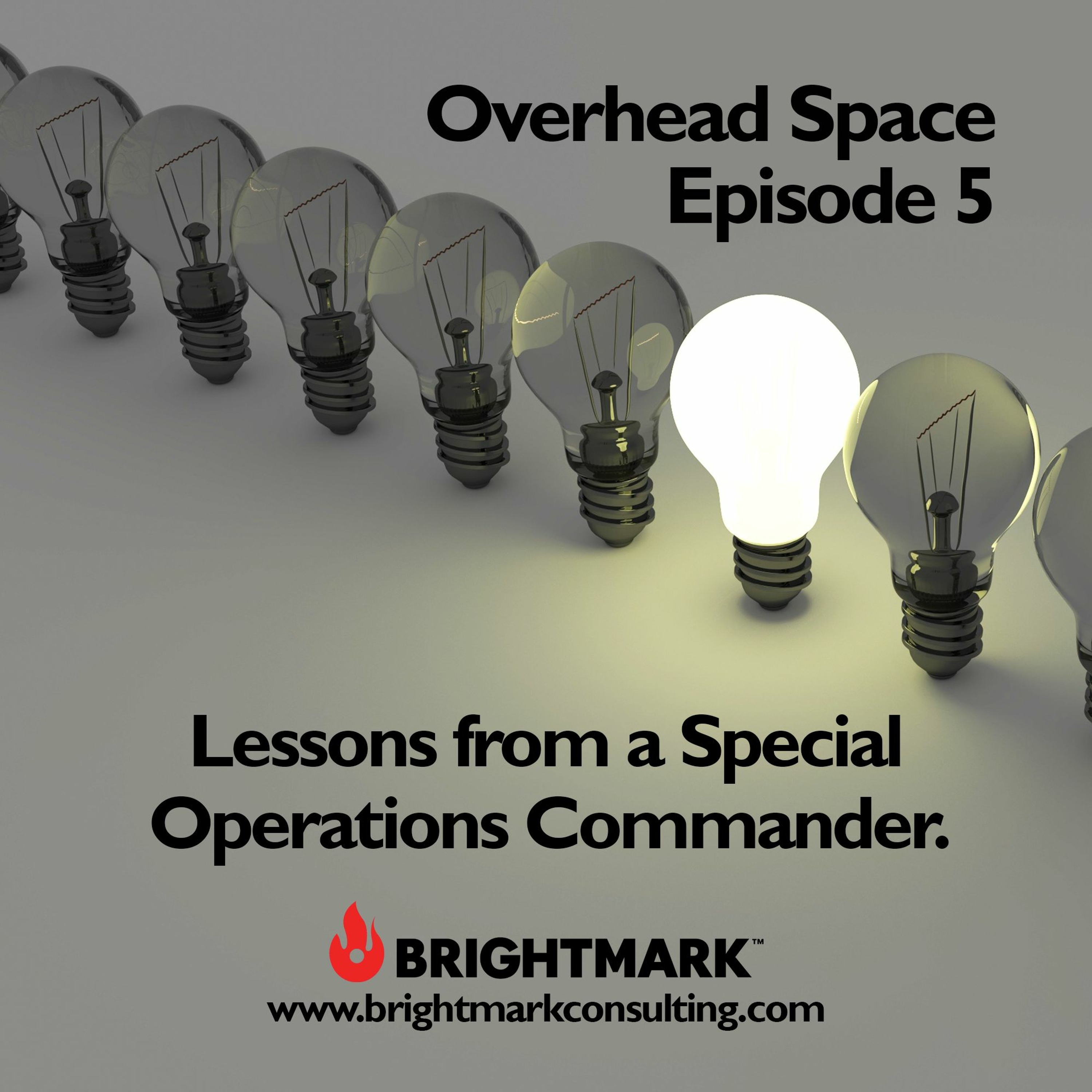 Episode 5: Lessons from a Special Operations Commander