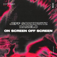 Jeff Sorkowitz, Damelo - On Screen Off Screen (Original Mix)