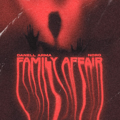 Danell Arma & Noro - Family Affair
