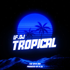Tropical