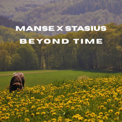 Manse X Stasius - Beyond Time