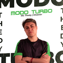 MC Thedy - MODO TURBO