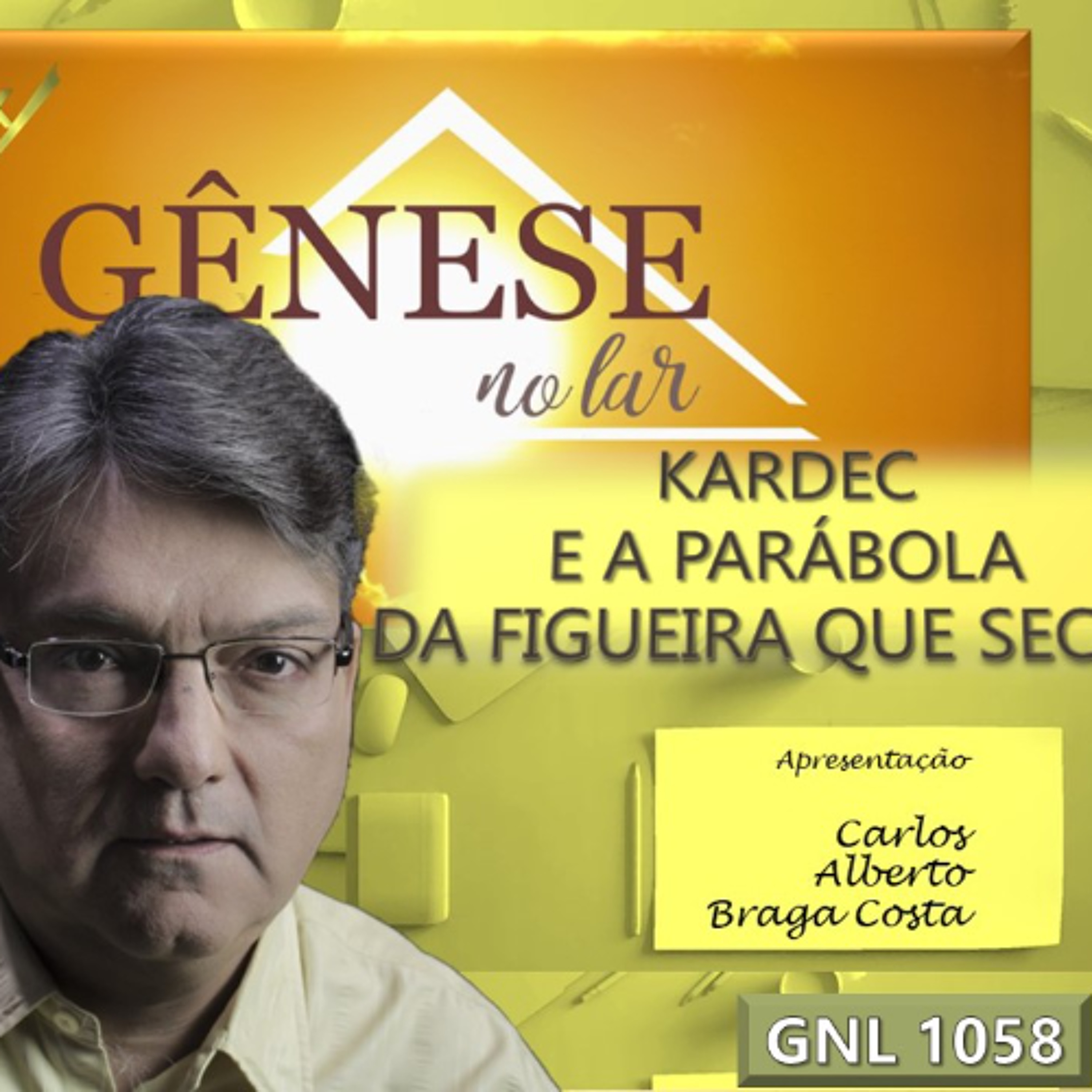 KARDEC E A PARÁBOLA DA FIGUEIRA QUE SECOU - GNL #1058 episode artwork