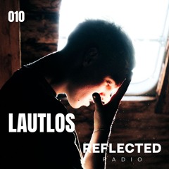 PODCAST SERIES 010: LAUTLOS