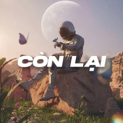 CÒN LẠI - DSOWN (Prod. by POPAP BEAT)