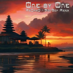 Robin Schulz & Topic - One By One (ReQmeQ & SonGoa Remix) feat. Oaks