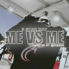 5starkay - Me Versus Me