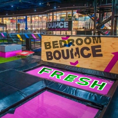 Bedroom Bounce Fresh