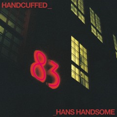 Handcuffed - Hans Handsome