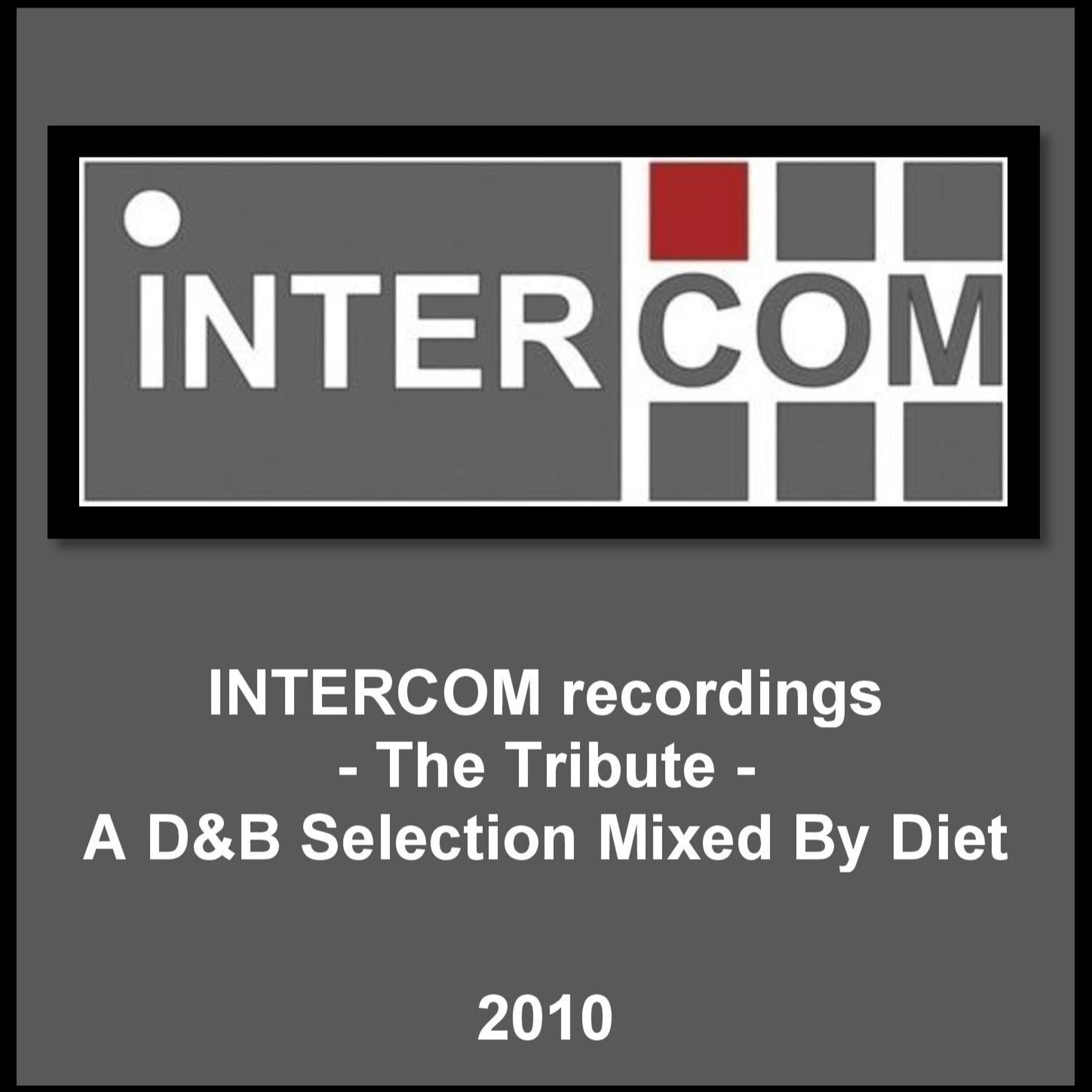 INTERCOM recordings - The Tribute -  A D&B Session Mixed By Diet (2010) episode artwork