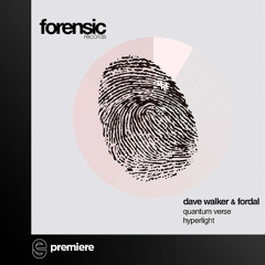 Premiere: Dave Walker & Fordal - Quantum Verse - Forensic Records