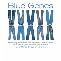 GET [KINDLE PDF EBOOK EPUB] Blue Genes by  Paul Meier,Todd Clements,Jean-Luc Bertrand,David Mandt Sr