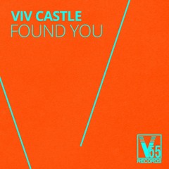 Viv Castle - Found You (Original Mix) MASTER